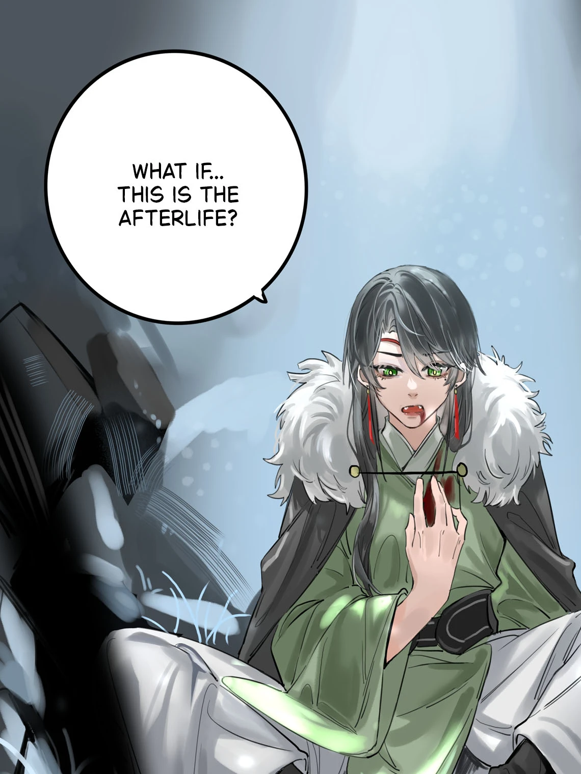 Lan Qinghe wakes in a cave: “What if... this is the afterlife?”